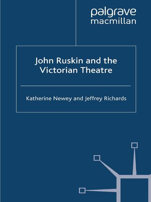 cover image of John Ruskin and the Victorian Theatre